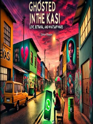 cover image of Ghosted In the Kasi